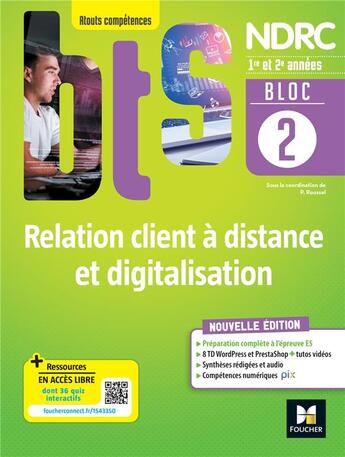 Couverture du livre « Bloc 2 - relation client a distance et digitalisation - bts ndrc 1re & 2e annees - ed.2022 - eleve » de Roussel/Alioui aux éditions Foucher