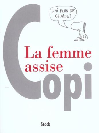 Couverture du livre « La femme assise » de Copi Raoul aux éditions Stock