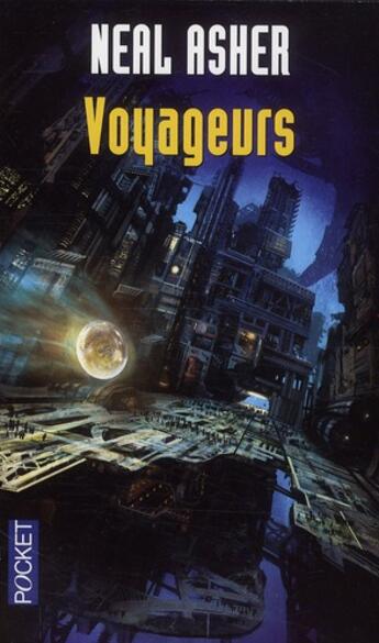 Couverture du livre « Voyageurs » de Neal Asher aux éditions Pocket