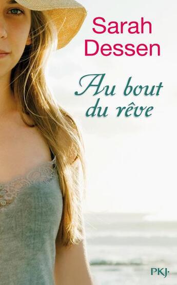 Couverture du livre « Au bout du rêve » de Sarah Dessen aux éditions Pocket Jeunesse