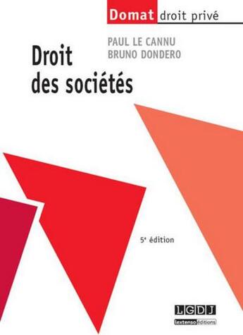 Couverture du livre « Droit des sociétés (5e édition) » de Paul Le Cannu et Bruno Dondero aux éditions Lgdj