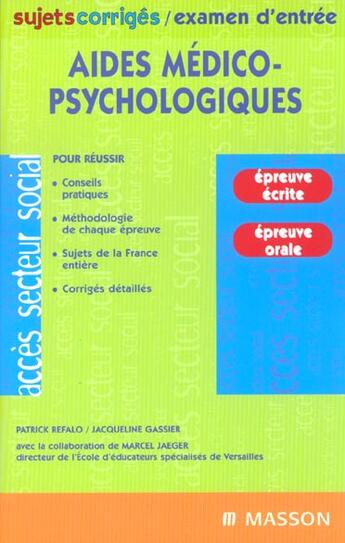 Couverture du livre « Concours d'entree aides medico-psychologiques ; sujets corriges » de Jacqueline Gassier aux éditions Elsevier-masson