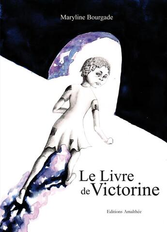 Couverture du livre « Le livre de Victorine » de Maryline Bourgade aux éditions Amalthee