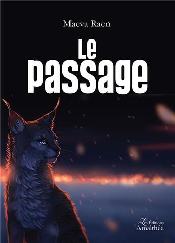 Couverture du livre « Le passage » de Maeva Raen aux éditions Amalthee