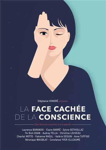 Couverture du livre « La face cachée de la conscience ; des femmes expertes ont la parole » de Stephanie Honore aux éditions Books On Demand