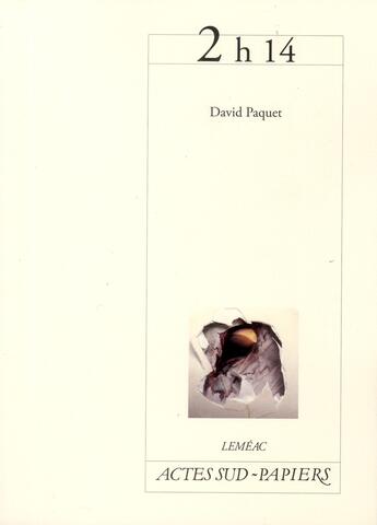 Couverture du livre « 2h14 » de David Paquet aux éditions Actes Sud-papiers