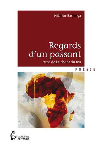 Couverture du livre « Regards d'un passant » de Milandu-Bashinga aux éditions Societe Des Ecrivains