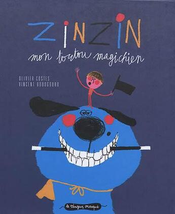 Couverture du livre « Zinzin mon toutou magichien » de Olivier Costes et Vincent Boudgourd aux éditions Le Vengeur Masque