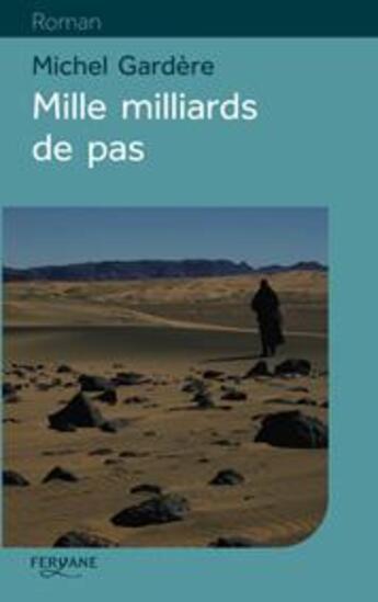 Couverture du livre « Mille milliards de pas » de Michel Gardere aux éditions Feryane