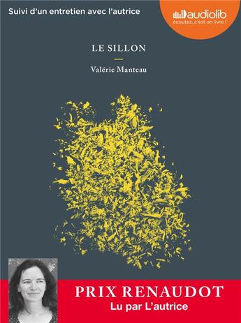 Couverture du livre « Le sillon - livre audio 1 cd mp3 - suivi d'un entretien avec l'autrice » de Valerie Manteau aux éditions Audiolib