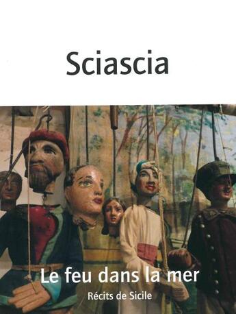 Couverture du livre « Le feu dans la mer » de Leonardo Sciascia aux éditions Nous