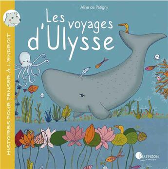 Couverture du livre « Les voyages d'Ulysse » de Aline De Petigny aux éditions Pourpenser