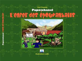 Couverture du livre « Papotchanel, l'enfer des epouvantails » de Graisley Axel aux éditions Prestance