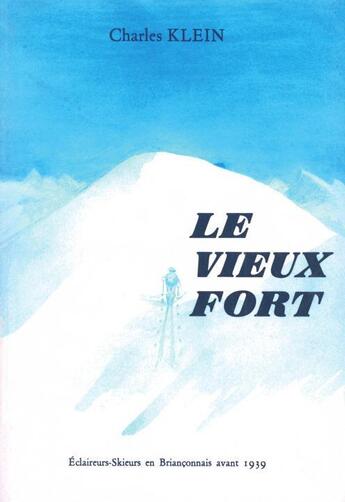 Couverture du livre « Le vieux fort » de Charles Klein aux éditions Brumerge