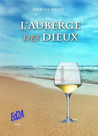 Couverture du livre « L'auberge des dieux » de Margie Wicki aux éditions Auteurs D'aujourd'hui