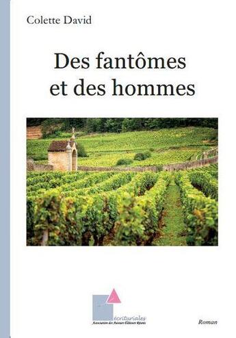 Couverture du livre « Des fantômes et des hommes » de Colette David aux éditions Ecrituriales