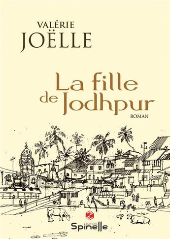 Couverture du livre « La fille de jodhpur » de Joelle Valerie aux éditions Spinelle