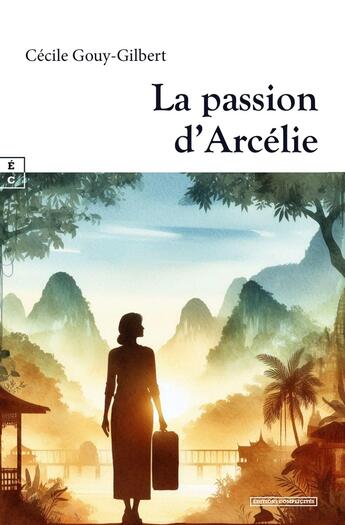 Couverture du livre « La passion d'Arcélie » de Cecile Gouy-Gilbert aux éditions Complicites