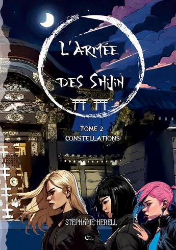 Couverture du livre « L'armée des Shijin : Tome 2 : Constellations » de Stephanie Herell aux éditions Encre De Lune