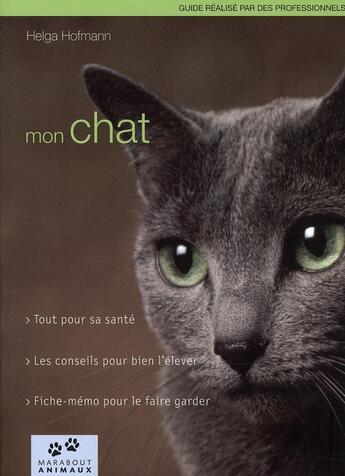 Couverture du livre « Mon chat » de Hofmann-H aux éditions Marabout