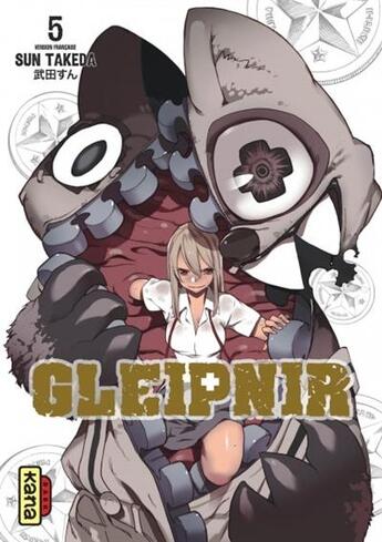 Couverture du livre « Gleipnir Tome 5 » de Sun Takeda aux éditions Kana