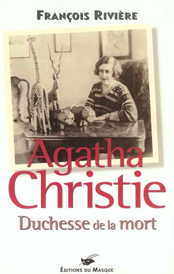 Couverture du livre « Agatha Christie, duchesse de la mort » de Francois Riviere aux éditions Editions Du Masque