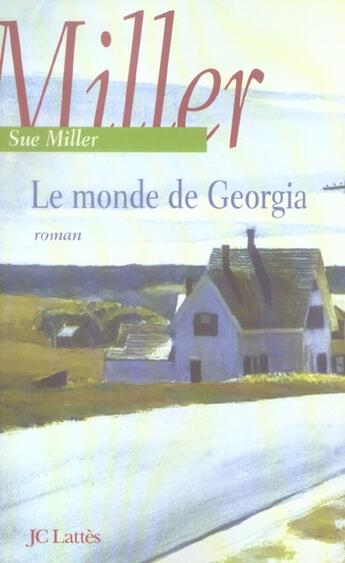 Couverture du livre « Le monde de georgia » de Miller-S aux éditions Lattes