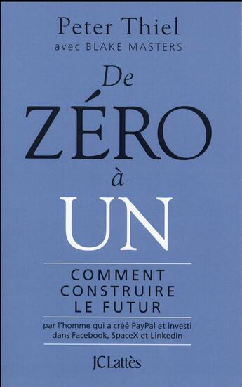 Couverture du livre « De zéro à un » de Peter Thiel aux éditions Lattes