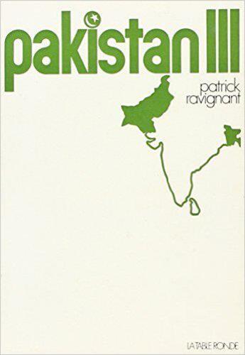 Couverture du livre « Pakistan trois » de Patrick Ravignant aux éditions Table Ronde