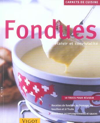 Couverture du livre « Fondues ; Plaisir Et Convivialite » de A Ilies aux éditions Vigot