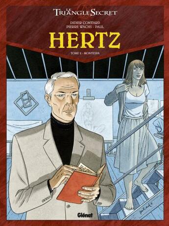 Couverture du livre « Le triangle secret - Hertz Tome 2 : Montespa » de Didier Convard et Denis Falque et . Collectif aux éditions Glenat