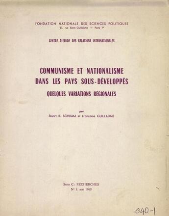 Couverture du livre « Communisme et nationalisme dans les pays sous-développés » de Francoise Guillaume et Stuart R. Schram aux éditions Presses De Sciences Po