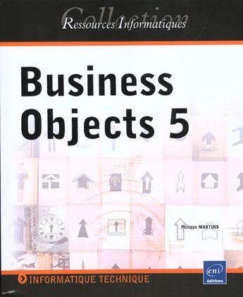 Couverture du livre « Business object 5 » de Philippe Martins aux éditions Eni