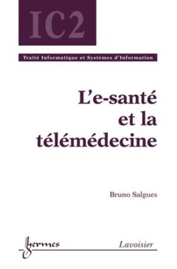 Couverture du livre « L'e-santé et la télémédecine » de Guy Pujolle aux éditions Hermes Science Publications