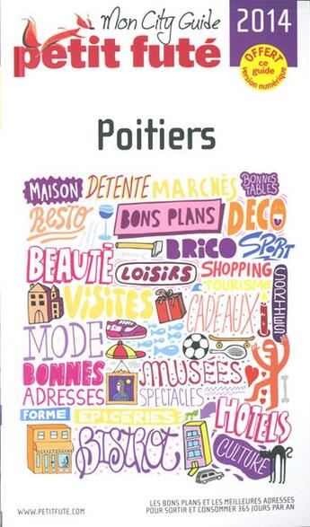 Couverture du livre « GUIDE PETIT FUTE ; CITY GUIDE ; Poitiers (édition 2014) » de  aux éditions Le Petit Fute