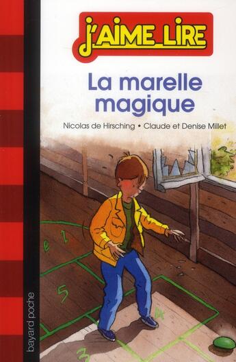 Couverture du livre « La marelle magique » de Nicolas De Hirsching aux éditions Bayard Jeunesse