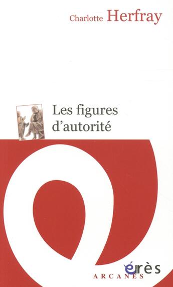 Couverture du livre « Les figures d'autorité » de Charlotte Herfray aux éditions Eres