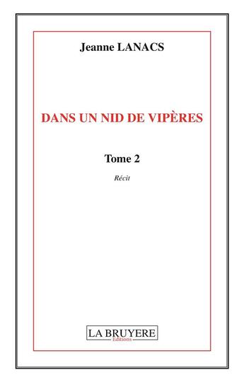 Couverture du livre « Dans un nid de vipères t.2 » de Jeanne Lanacs aux éditions La Bruyere