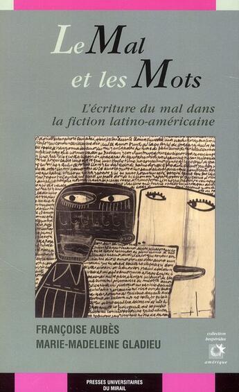 Couverture du livre « Les mal et les mots » de Marie-Madeleine Gladieu et Francoise Aubes aux éditions Pu Du Midi