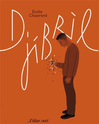 Couverture du livre « Djibril » de Betty Bone et Emilie Chazerand aux éditions Elan Vert