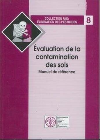 Couverture du livre « Évaluation de la contamination des sols, manuel de référence » de  aux éditions Fao