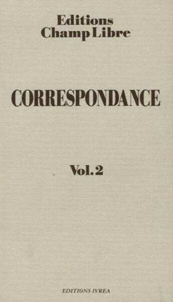 Couverture du livre « Correspondance t.2 » de  aux éditions Ivrea