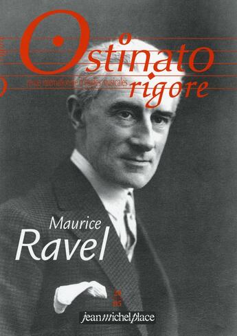 Couverture du livre « OSTINATO RIGORE N.24 ; Maurice Ravel » de  aux éditions Nouvelles Editions Jm Place