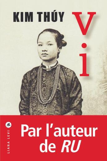 Couverture du livre « Vi » de Kim Thuy aux éditions Liana Levi