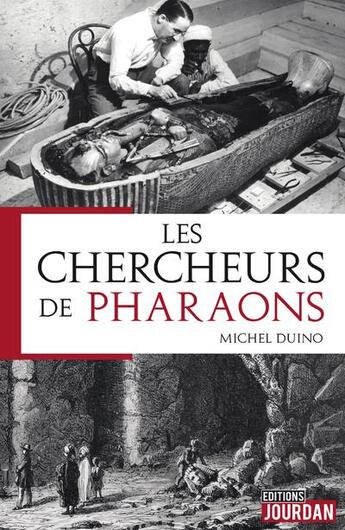 Couverture du livre « Les chercheurs de pharaons » de Michel Duino aux éditions Jourdan