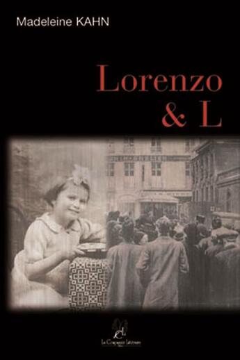 Couverture du livre « Lorenzo & l » de Madeleine Kahn aux éditions La Compagnie Litteraire