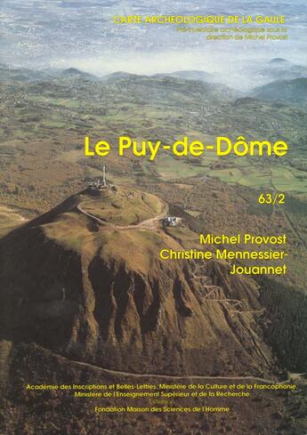 Couverture du livre « Carte archéologique de la Gaule Tome 63/2 : le Puy de Dôme » de Carte Archeologique De La Gaule aux éditions Maison Des Sciences De L'homme