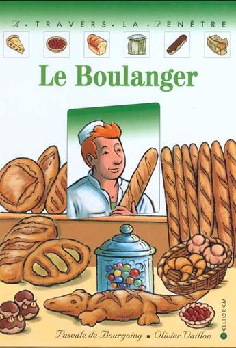 Couverture du livre « Boulanger (le) » de Pascale De Bourgoing aux éditions Calligram