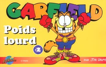 Couverture du livre « Garfield - poids lourd t.2 » de Jim Davis aux éditions Presses Aventure