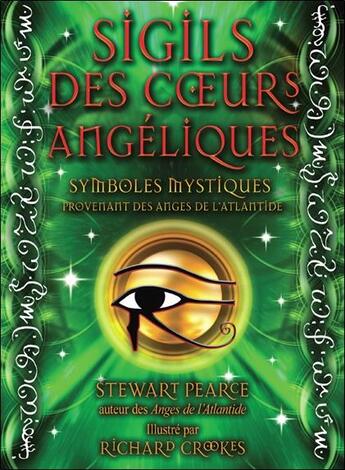 Couverture du livre « Sigils des coeurs angéliques ; coffret » de Stewart Pearce et Richard Crookes aux éditions Ada